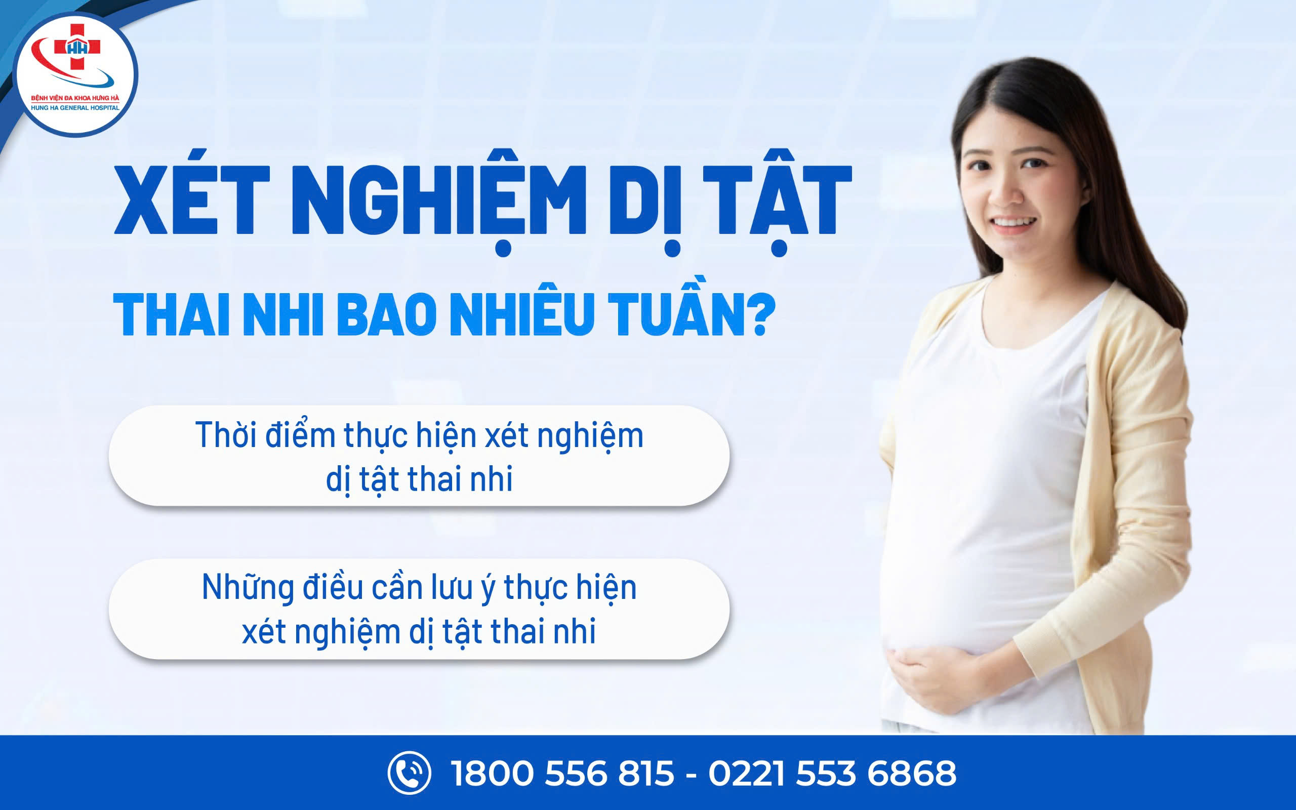 Xét nghiệm dị tật thai nhi bao nhiêu tuần? 