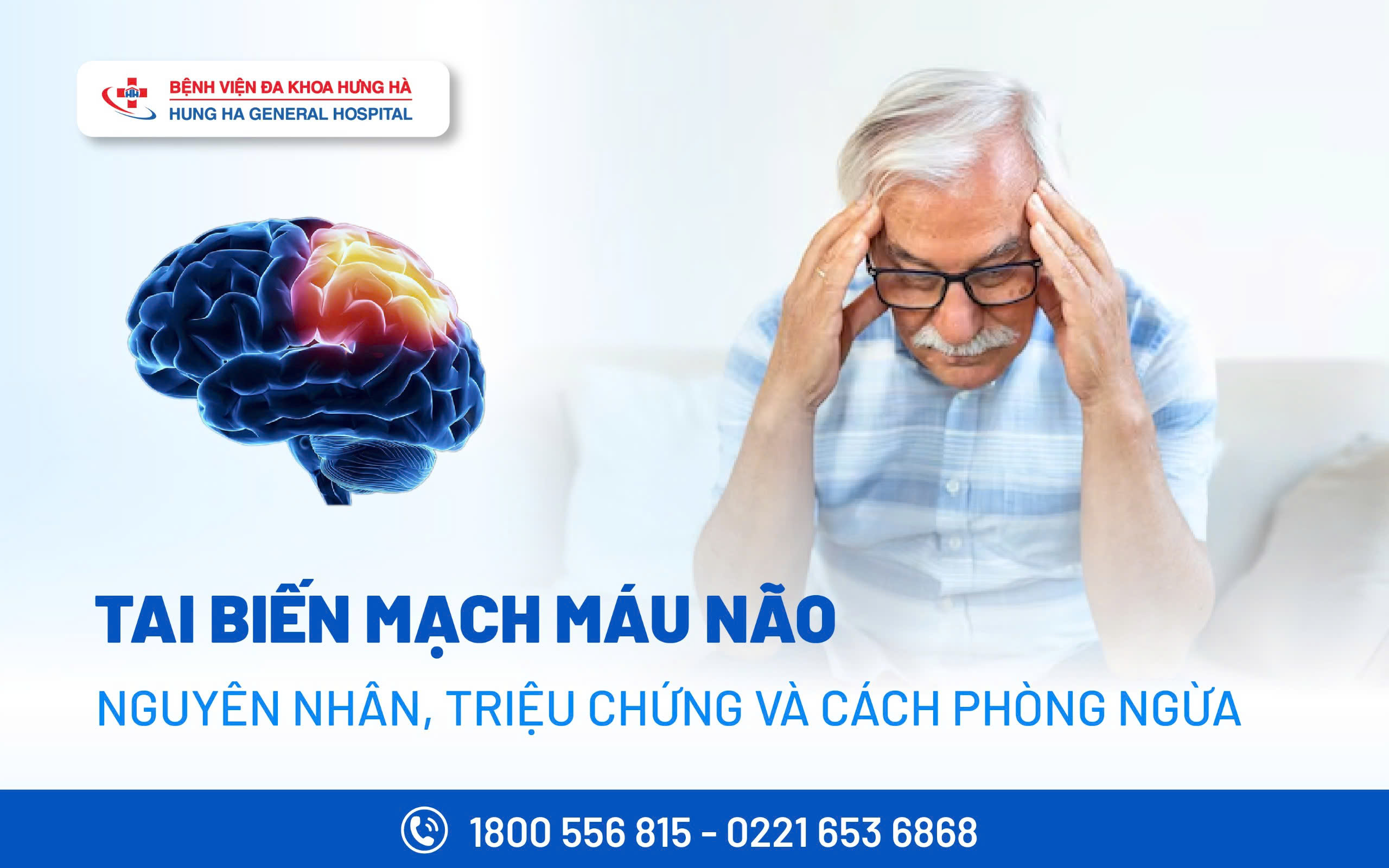 TAI BIẾN MẠCH MÁU NÃO: NGUYÊN NHÂN, TRIỆU CHỨNG VÀ CÁCH PHÒNG NGỪA