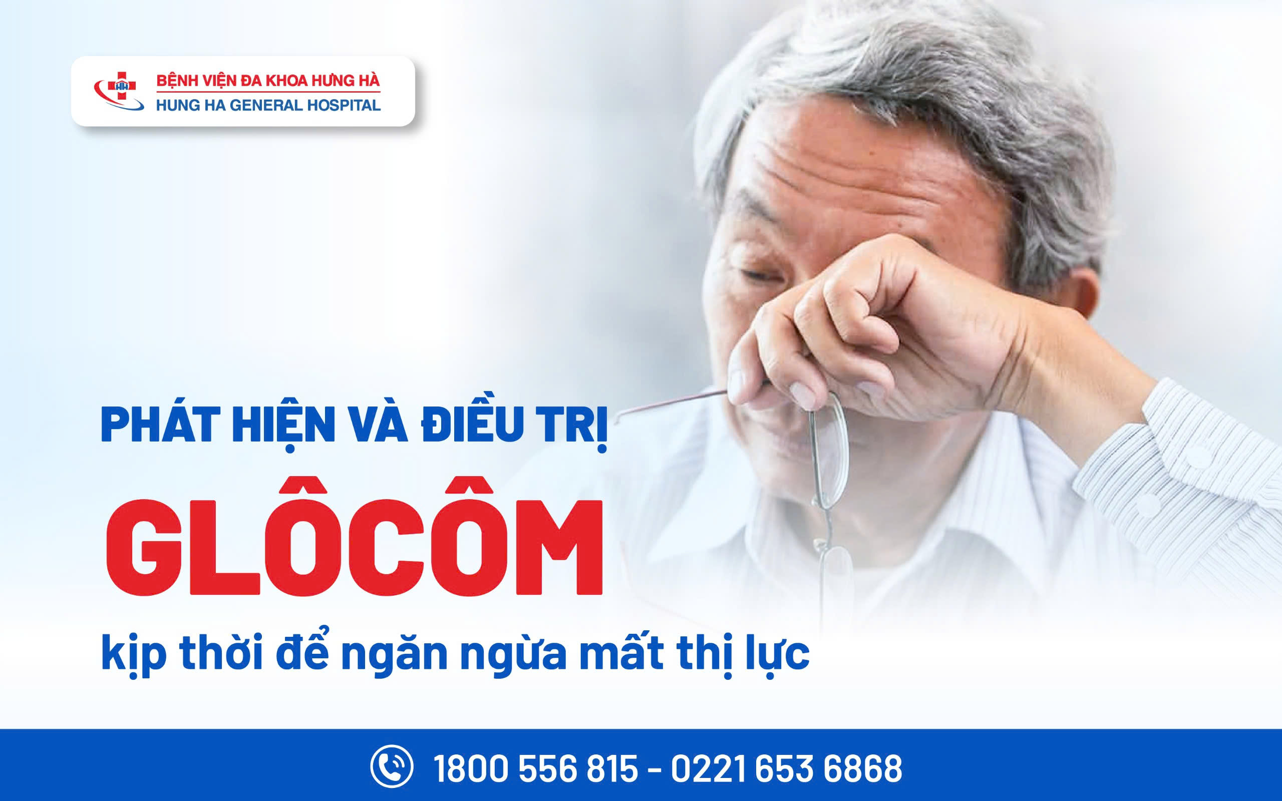 PHÁT HIỆN VÀ ĐIỀU TRỊ GLÔCÔM KỊP THỜI ĐỂ NGĂN NGỪA MẤT THỊ LỰC