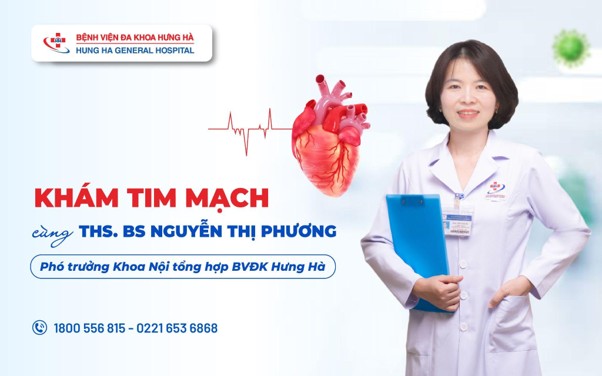 Khám tim mạch tại Hưng Yên cùng ThS.BS Nguyễn Thị Phương